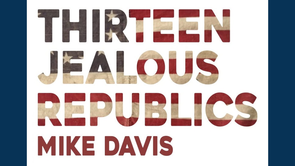 Thirteen Jealous Republics